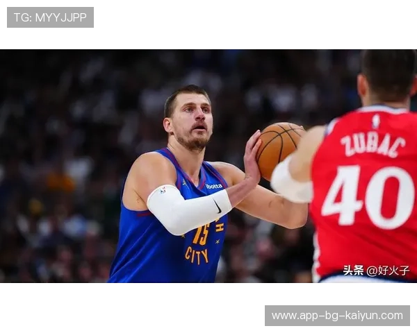 丹佛掘金禁区博弈，尼古拉约基奇脚步得分